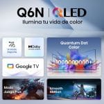 Hisense Televisor Smart 65 pulgadas 65Q6N Google TV UHD -4K QLED -Quantum Dot Color -Incluye Control Remoto Con Comando De Voz