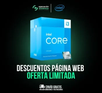 Promoción del procesador Intel Core i3-13100F con descuentos en Operación Sistémica.